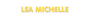 Der Vorname Lea Michelle